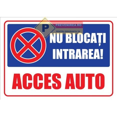 Indicatoare nu blocati intrarea acces auto